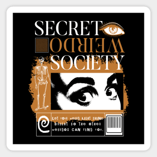 Secret Weirdo Society Social Club Stay Weird Magnet